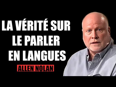 La vérité sur le parler en langues | Les dons spirituels expliqués | Allen Nolan