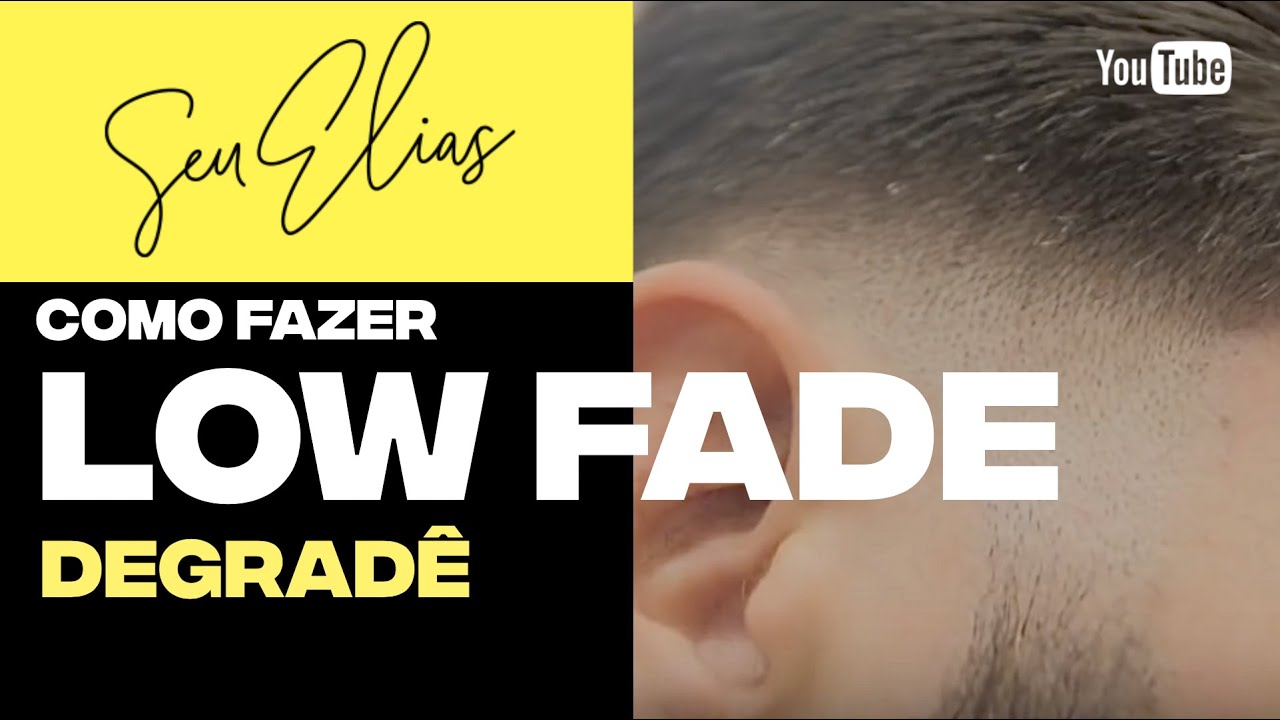 COMO FAZER LOW FADE By Seu Elias