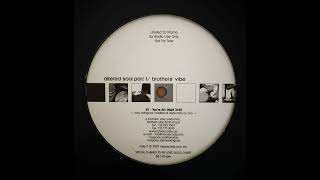 Brothers' Vibe - You're All I Want (2007)