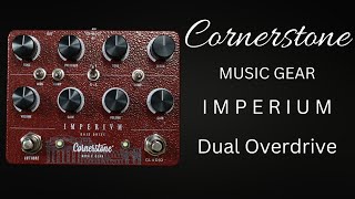 Video thumbnail for Cornerstone Imperium Dual Overdrive | Dumble and Screamer In One Pedal by Shawn Tubbs