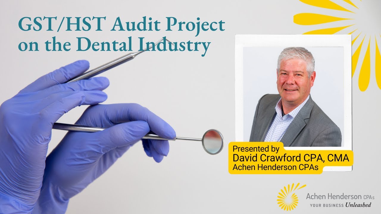 GST HST Audit Project on Dental Industry   CRAs 2023 enforcement initiative