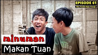 Download lagu MINUMAN MAKAN TUAN (Episode 61 Film Pendek Hajar Pamuji) mp3