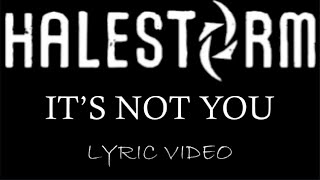 Halestorm - It&#39;s Not You - 2009 - Lyric Video