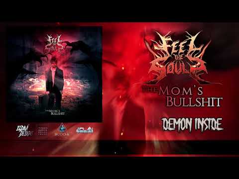 Feel The Souls - The Mom's Bullsh*t - Full EP