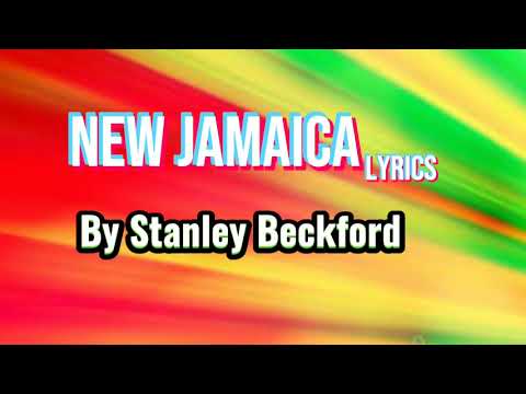 Stanley Beckford and the Starlights - New Jamaica (Lyrics)