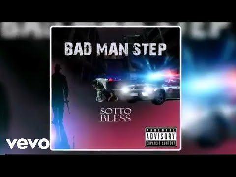 Sotto Bless - Badman Step (Official Audio)