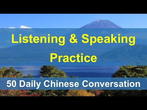 50 Daily Mandarin Chinese Conversations Help You Improve Your Listening & Speaking Skills