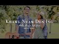 Khawl Nuam Den Ing | Phillip Piang ft. Ruth Huaino ( Official Music Video )