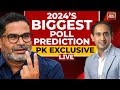 LIVE: Prashant Kishor Exclusive On 2024 Poll Prediction | India Today LIVE | Lok Sabha 2024 Polls