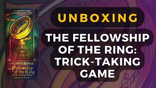 The Fellowship of the Ring: Trick-Taking Game Board Game Unboxing | DaniCha