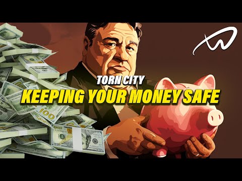 KEEPING YOUR MONEY SAFE - BEGINNERS GUIDE 2024 - Torn City