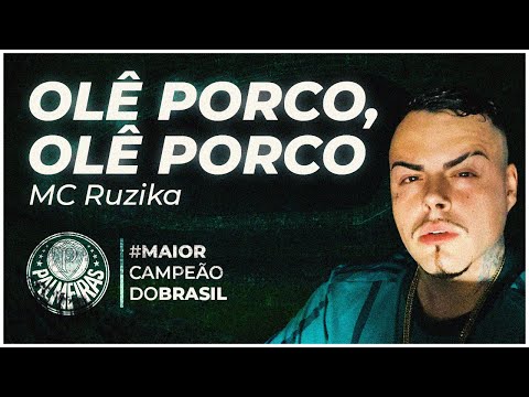 OLÊ PORCO, OLÊ PORCO ♫♪  - MC RUZIKA