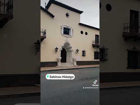 SABINAS HIDALGO, N.L. #sabinashidalgo #nuevoleon #méxico #municipio