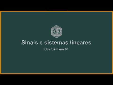 Sinais e sistemas lineares - Solução das questões propostas - U02 S01 G03