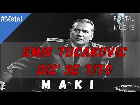 DIŽ SE TITO - MAKI #METAL