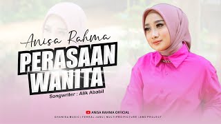 Download lagu Anisa Rahma - Perasaan Wanita mp3 Download lagu Anisa Rahma - Perasaan Wanita mp3
