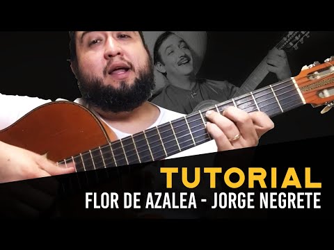 Flor De Azalea - Jorge Negrete