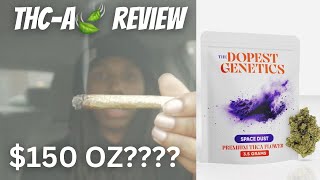 THE DOPEST GENETICS THCA FLOWER SPACE DUST REVIEW🍃