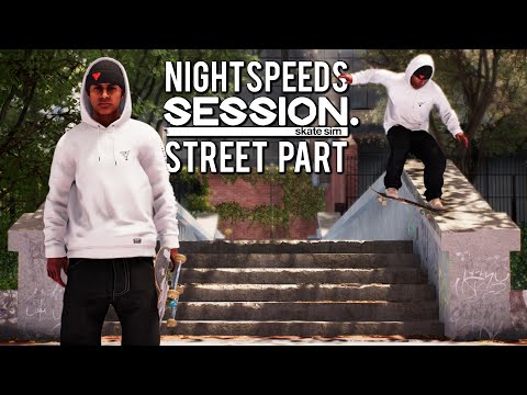 Nightspeeds - "Humble Beginnings" Realistic Session Street Part
