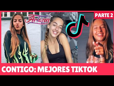 Los mejores bailes de TIKTOK 2020 (2ª parte) - Contigo - ARIANN
