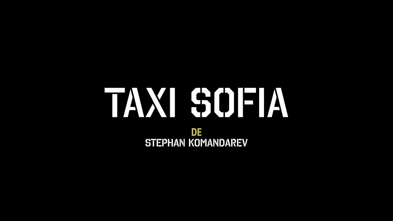 Miniature de la vidéo Taxi Sofia - Bande Annonce Officielle du film Taxi Sofia