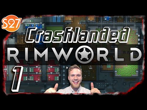 LETS TRY THIS AGAIN! | Rimworld Alpha 14 - Crashlanded - Part 1