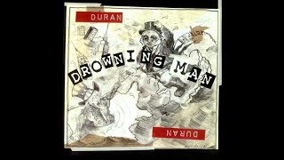 Duran Duran - Drowning Man (Extended D:Reamix)
