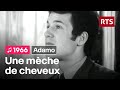 Adamo - Une mèche de cheveux (1966)