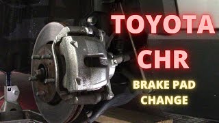 Toyota CHR | BRAKE PAD Change