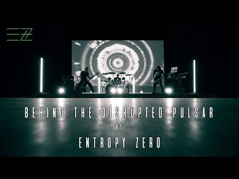 Entropy Zero - Behind the disrupted pulsar (clip)
