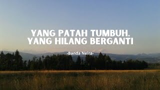 Yang Patah Tumbuh, Yang Hilang Berganti-Banda Neira [Lirik Lagu]