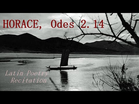 Horace, Odes 2.14 || Latin poetry sung