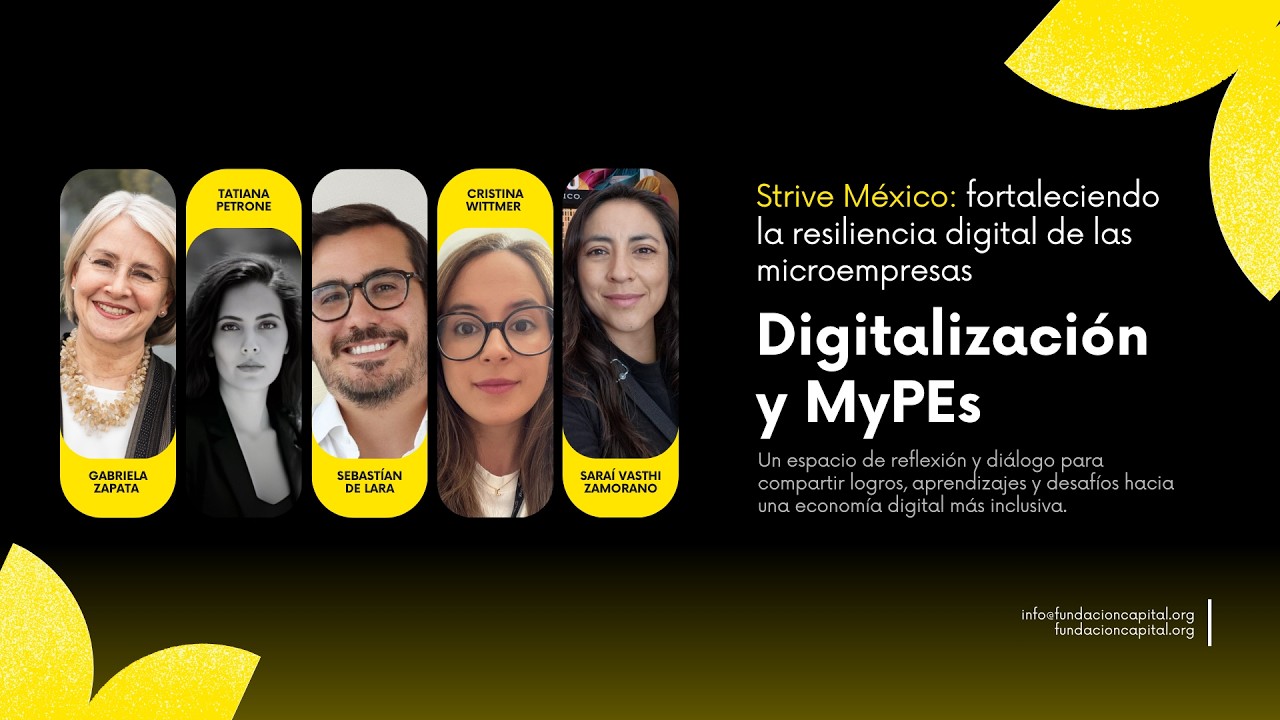 E6: Digitalización y MyPEs: La experiencia de Strive México