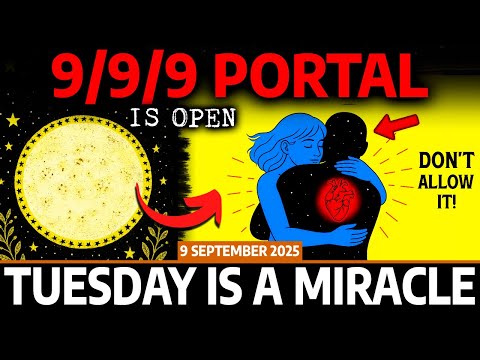 Chosen Ones, 9/9/9 PORTAL IS OPEN! 9 SPIRITUAL Things You MUST Know NOW! Don't Miss September 9th...
