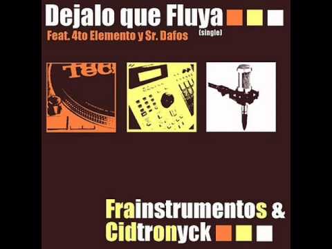 4to Elemento & Sr. Dafos - Déjalo Que Fluya (Cidtronyck Remix) (2007)