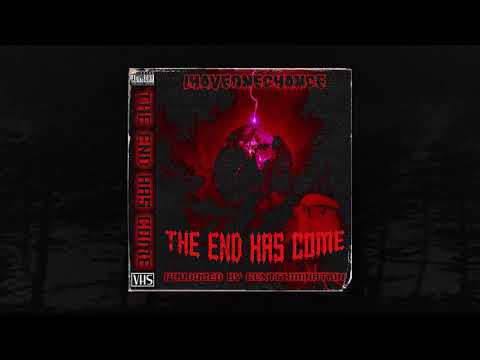 IHAVEONECHANCE - THE END HAS COME [PROD. 6EXTERMINATION] (MEMPHIS 66.6 EXCLUSIVE)