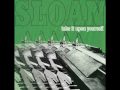 Sloan - Take It Upon Yourself