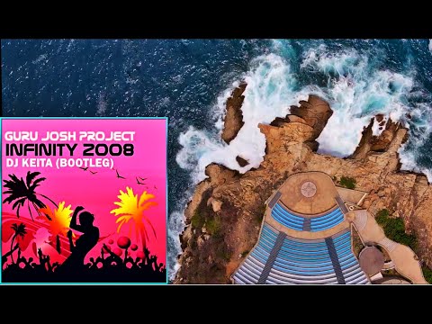 GURU JOSH PROJECT - INFINITY (DJ KEITA BOOTLEG)