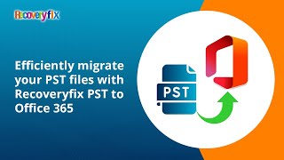 Recoveryfix PST to Office 365 YouTube Video