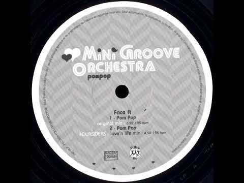 Mini Groove Orchestra ‎– Pom Pop (Cam Remix)