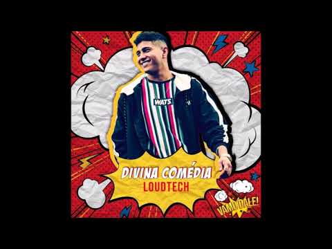 LoudTech - Divina Comédia (Original Mix)