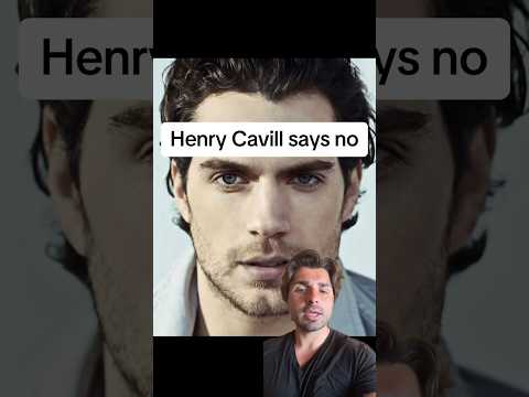 Henry Cavill says no