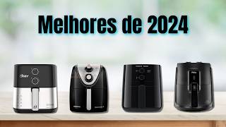 Top 4 Melhores Air Fryers de 2024