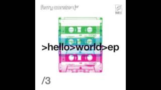 Ferry Corsten - Hello World EP 3