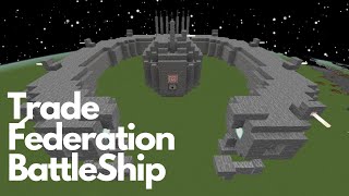 I Built The Trade Federation BattleShip From Star Wars The Phantom Menace In Minecraft!