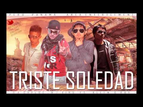 Klein & Roy Ft Da Carlos & Dj Ving - "TRISTE SOLEDAD" (Evolution Studios & Dinami-k Records) 2012