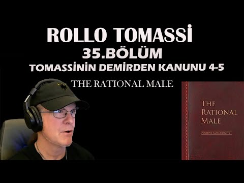The Rational Male / Rollo Tomassi- DEMİRDEN KANUNLAR 4-5 (TÜRKÇE 33.BÖLÜM)