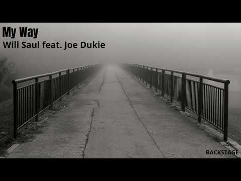 Will Saul feat. Joe Dukie - My Way