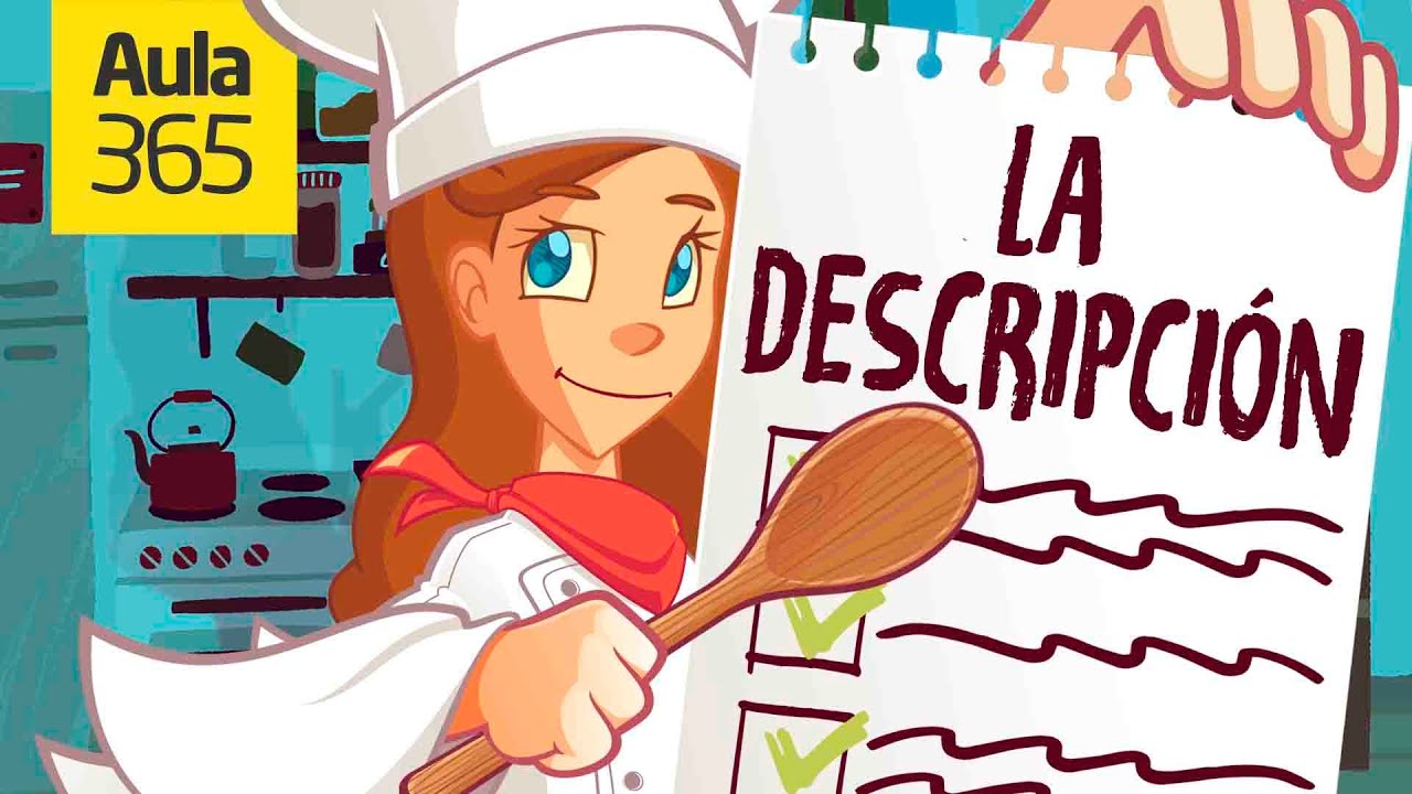 ¿Cómo hacer una descripción? | Videos Educativos Aula365