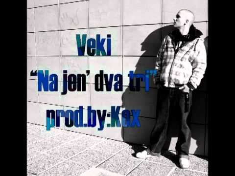 Veki - Na jen' dva tri (prod.by: Kex) 2010